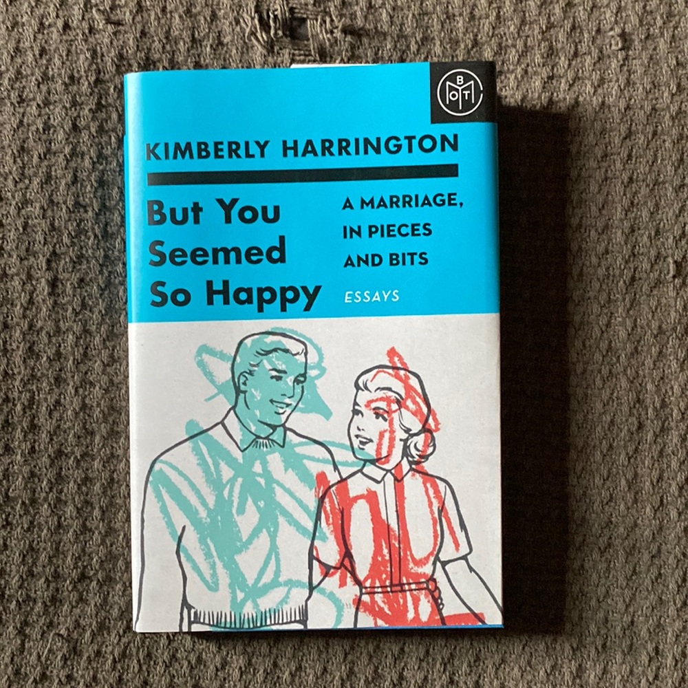 BRAND NEW But You Seemed So Happy by: Kimberly Harrington Memorable Memoirs